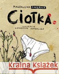 Ciotka Magdalena Zarębska 9788382031836