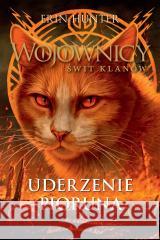 Wojownicy. Uderzenie Pioruna Erin Hunter, Dorota Lachowicz 9788382032222