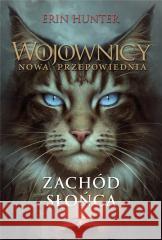 Wojownicy. Nowa przepowiednia T.6 Zachód.. w.2023 Erin Hunter 9788382032291