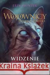 Wojownicy T.13 Widzenie Erin Hunter 9788382032314