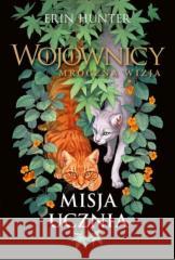 Wojownicy. Mroczna wizja T.1 Misja ucznia Erin Hunter 9788382033700