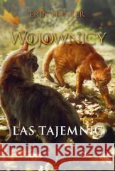 Wojownicy T.3 Las tajemnic Erin Hunter 9788382033960