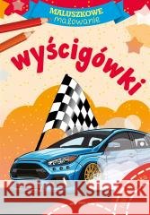 Maluszkowe malowanie. Wyścigówki Wydawnictwo Skrzat 9788382070019