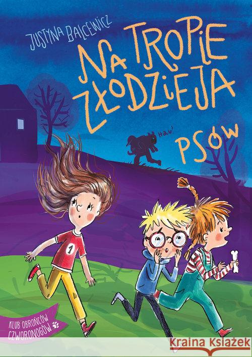 Na tropie złodzieja psów Balcewicz Justyna 9788382070231 Skrzat