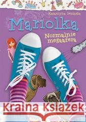 Mariolka. Normalnie megaafera Katarzyna Dembska 9788382071085