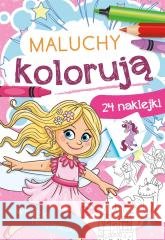Maluchy kolorują. Wróżki i księżniczki Wydawnictwo Skrzat 9788382071184