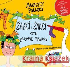 Żabki i żabki, czyli słowne pułapki Maurycy Polaski 9788382071870