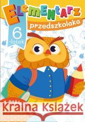 Elementarz przedszkolaka. 6-latek Dorota Krassowska 9788382072297