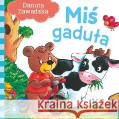 Miś gaduła Danuta Zawadzka 9788382072518