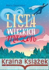 Lista wielkich marzeń Aneta Grabowska 9788382072754