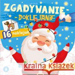 Zgadywanie-doklejanie. Magia świąt Sabina Grabias 9788382073874