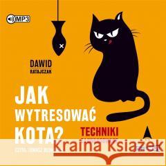 Jak wytresować kota? Techniki zaawansowane CD Dawid Ratajczak 9788382075243