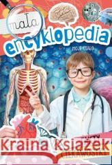 Mała encyklopedia. Moje ciało Monika Ślizowska 9788382075700