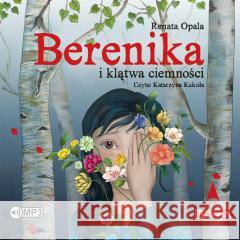 Berenika i klątwa ciemności audiobook Renata Opala 9788382076271