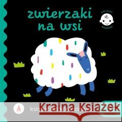 Książeczka kontrastowa. Zwierzaki na wsi Wydawnictwo Skrzat 9788382076592