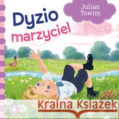 Dyzio marzyciel Julian Tuwim 9788382078497