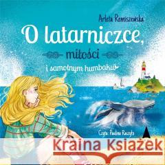 O latarniczce, miłości i samotnym.. audiobook Arleta Remiszewska 9788382078596