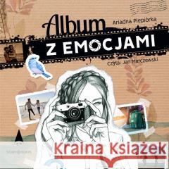 Album z emocjami audiobook Ariadna Piepiórka 9788382078626