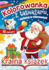 Kolorowanka z tatuażami Mikołaj praca zbiorowa 9788382078824