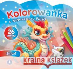 Kolorowanka z tatuażami fluo Smoki praca zbiorowa 9788382078886