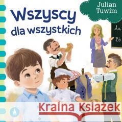 Wszyscy dla wszystkich Julian Tuwim 9788382079395