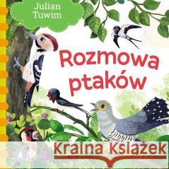 Rozmowa ptaków Julian Tuwim 9788382079401