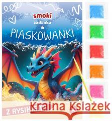 Zadanka & piaskowanki. Smoki Wioleta Żyłowska 9788382079630