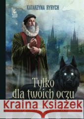 Tylko dla Twoich oczu Katarzyna Ryrych 9788382081817