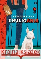 Chuligania Katarzyna Ryrych 9788382082951