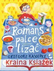 Romans palce lizać Grzegorz Kasdepke, Joanna Rusinek 9788382083569