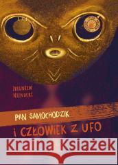 Pan Samochodzik i człowiek z ufo Zbigniew Nienacki, Katarzyna Kołodziej 9788382083583
