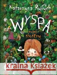 Wyspa mojej siostry Katarzyna Ryrych, Ewa Beniak-Haremska 9788382083606