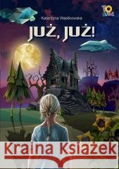 Już,już! Katarzyna Wasilkowska 9788382083699