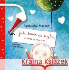 Jeśli bocian nie przyleci Agnieszka Frączek 9788382083811