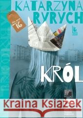 Król Katarzyna Ryrych, Elżbieta Chojna 9788382084337