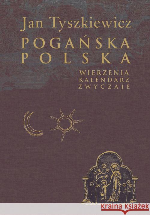 Pogańska Polska Tyszkiewicz Jan 9788382090130 Aspra