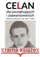 Celan dla początkujących i zaawansowanych Paul Celan 9788382092707