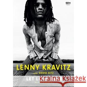 Lenny Kravitz. Let Love Rule. Autobiografia KRAVITZ LENNY, RITZ DAVID 9788382102376