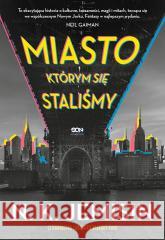 Miasto, którym się staliśmy N.K. Jemisin, Grzegorz Gajek, Maciej Pawlak 9788382106152