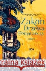 Zakon Drzewa Pomarańczy cz.1 w.2022 Samantha Shannon 9788382107647