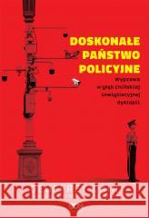 Doskonałe państwo policyjne Geoffrey Cain 9788382107708