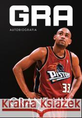 Grant Hill. Gra. Autobiografia Grant Hill 9788382109337