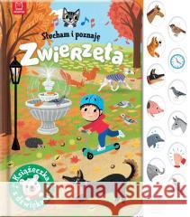 Słucham i poznaję. Zwierzęta Grażyna Wasilewicz 9788382134131