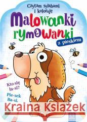 Malowanki rymowanki z pieskiem. Czytam sylabami.. Bogusław Michalec 9788382137552