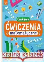 Ciekawe ćwiczenia matematyczne. Klasy 1-3 Bogusław Michalec 9788382138368