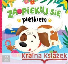 Zaopiekuj się pieskiem Katarzyna Łanocha 9788382139600