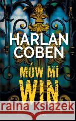 Mów mi Win Harlan Coben 9788382157215