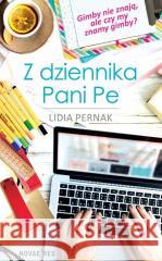 Z dziennika Pani Pe Lidia Pernak 9788382190366