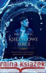 Księżycowe serce Julia Kail 9788382193831