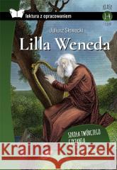 Lilla Weneda . Lektura z opracowaniem TW Juliusz Słowacki 9788382223750